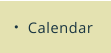 Calendar